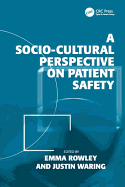 A Socio-cultural Perspective on Patient Safety