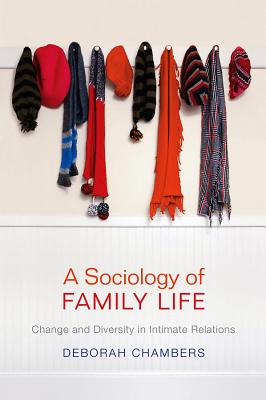 A Sociology of Family Life - Chambers, Deborah