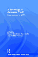 A Sociology of Japanese Youth: From Returnees to NEETs
