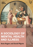 A Sociology of Mental Health and Illness 6e