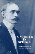 A Soldier in Science - Ashford, Bailey K