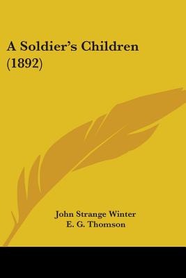 A Soldier's Children (1892) - Winter, John Strange