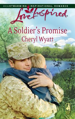 A Soldier's Promise - Wyatt, Cheryl