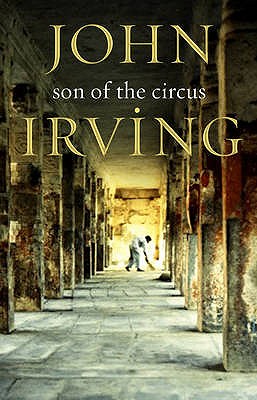 A Son Of The Circus - Irving, John