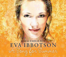 A Song for Summer. Eva Ibbotson