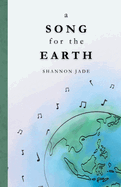 A Song for the Earth