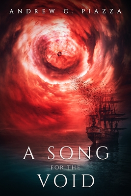 A Song For The Void: A Historical Horror Novel - Piazza, Andrew C