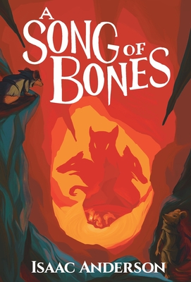 A Song of Bones - Anderson, Isaac