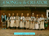 A Song to the Creator: Traditional Arts of Native American Women of the Plateau