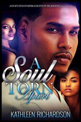 A Soul Torn Apart - Richardson, Kathleen