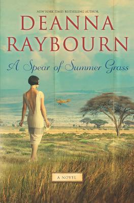 A Spear of Summer Grass - Raybourn, Deanna