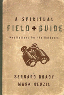 A Spiritual Field Guide: Meditations for the Outdoors