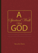 A Spiritual Walk With God