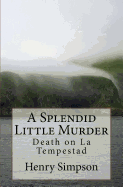 A Splendid Little Murder: Death on La Tempestad