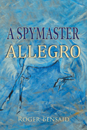 A Spymaster: Allegro