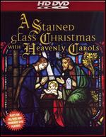 A Stained Glass Christmas with Heavenly Carols - 