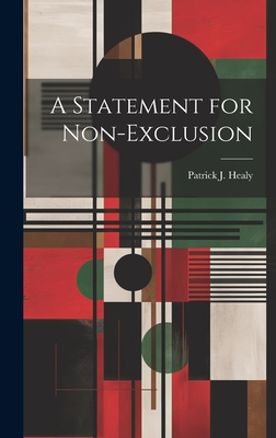 A Statement for Non-Exclusion - Healy, Patrick J