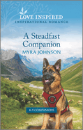 A Steadfast Companion: An Uplifting Inspirational Romance