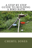 A Step by Step Guide to Building a Bird Bath