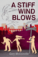 A Stiff Wind Blows