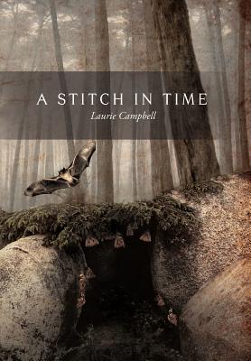 A Stitch in Time - Campbell, Laurie