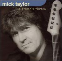 A Stone's Throw - Mick Taylor