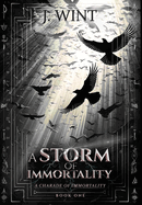 A Storm of Immortality