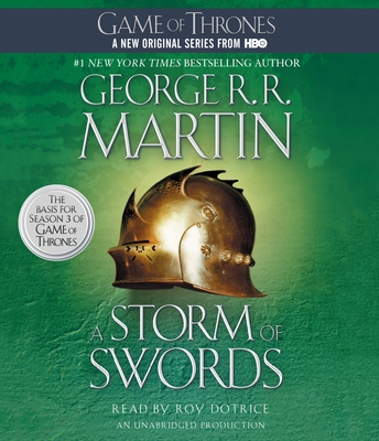 A Storm of Swords: A Song of Ice and Fire: Book Three - Martin, George R. R., and Dotrice, Roy (Read by)