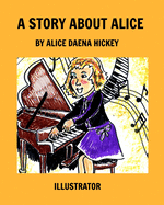 A Story About Alice: Alice