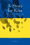 A Story for Kira: The Little Boy and the Little Girl