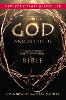 A Story of God and All of Us - Downey, Roma, and Burnett, Mark