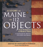 A Story of Maine in 112 Objects