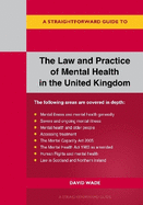 A Straightforward Guide to the Law and Practice of Mental Health in the UK: Revised Edition - 2024