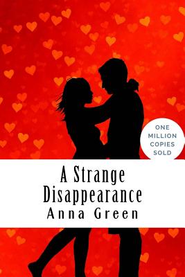 A Strange Disappearance - Green, Anna Katharine