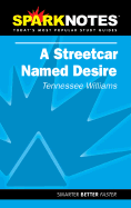A Streetcar Named Desire (Sparknotes Literature Guide)