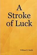 A Stroke of Luck