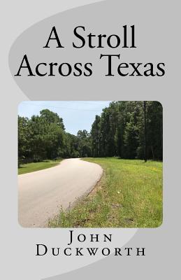 A Stroll Across Texas - Duckworth, John