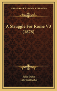 A Struggle for Rome V3 (1878)