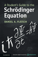 A Student's Guide to the Schr÷dinger Equation