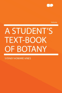 A Student's Text-Book of Botany
