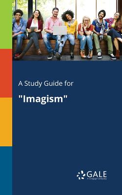 A Study Guide for "Imagism" - Gale, Cengage Learning