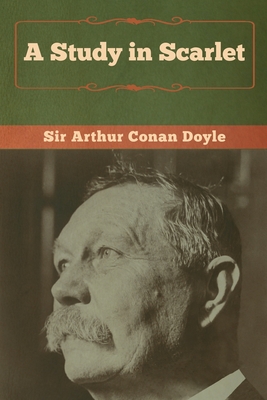 A Study in Scarlet - Doyle, Arthur Conan, Sir