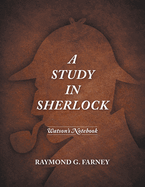 A Study in Sherlock: Watson's Notebook