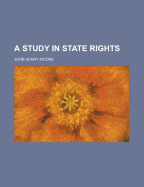 A Study in State Rights