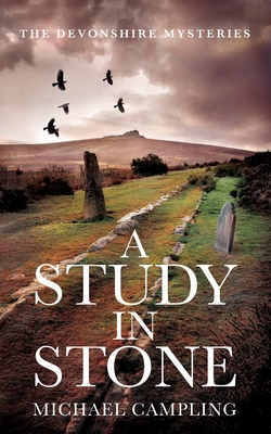 A Study in Stone: A British Mystery - Campling, Michael
