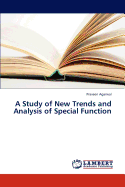 A Study of New Trends and Analysis of Special Function
