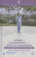 A Study of the Movement of Spiritual Awareness: Religious Innovation and Cultural Change