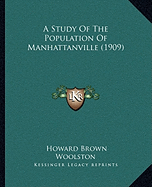 A Study Of The Population Of Manhattanville (1909)