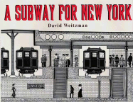 A Subway for New York - Weitzman, David