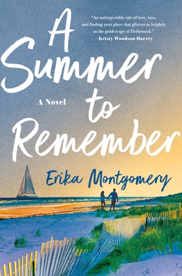 A Summer to Remember - Montgomery, Erika